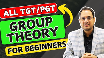 "Crack Group Theory Easily! | Ultimate Beginner’s Guide for TGT/PGT Exams"