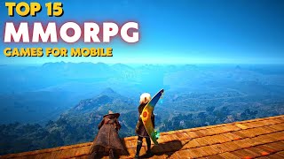 Top 15 Best MMORPG Games for Android & iOS 2023