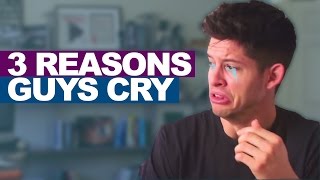 3 REASONS GUYS CRY | #DEARHUNTER