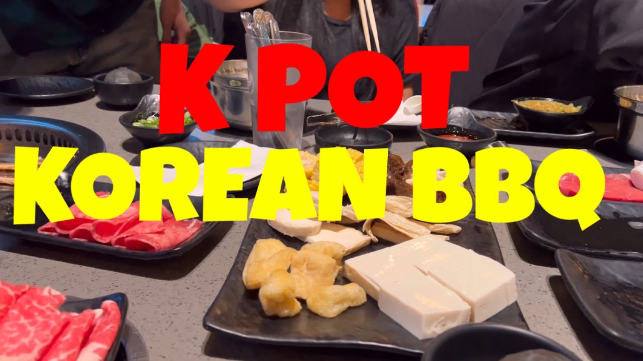  K POT KOREAN BBQ YouTube