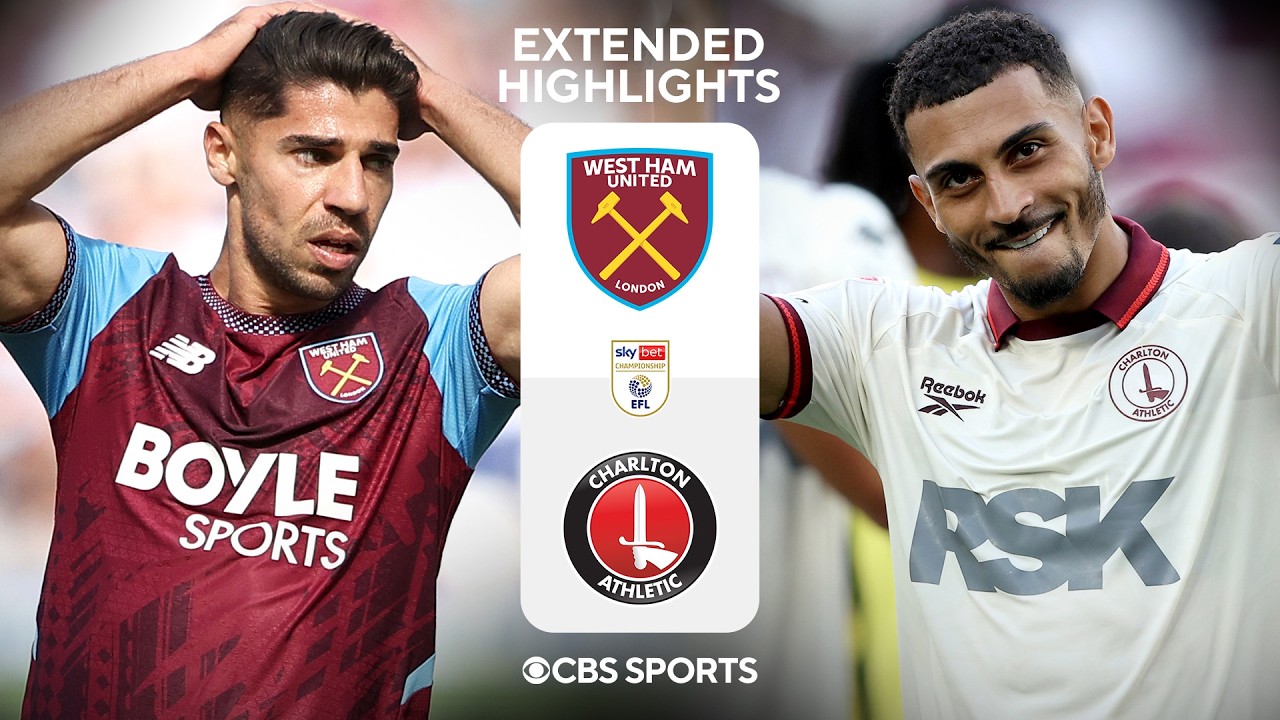 West Ham United vs. Charlton Athletic: Extended Highlights | EFL Championship | CBS Sports Golazo