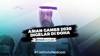 Doha Terpilih Jadi Tuan Rumah Asian Games 2030