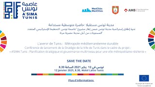 L’avenir de Tunis : Métropole méditerranéenne durable. مدينة تونس مستقبلا :حاضرة متوسطية مستدامة