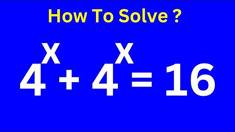 A Nice Math Olympiad Question 4^x+4^x=16 | You Should Learn This Trick