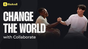 Collaborate with WeAre8 | Harness the Power of Advertising for a Better World.