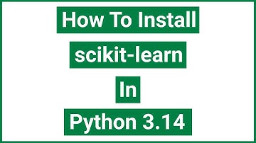 How to install scikit learn in Python 3.14