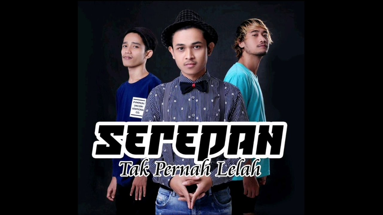 SEREDAN - Mampu Lupakan