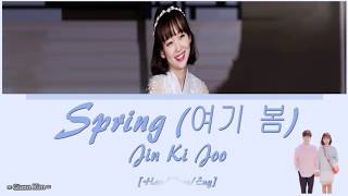 [Han/Rom/Eng] Jin Ki Joo - Spring (여기 봄) [Wednesday 3 30 PM OST Part 2] Lyrics
