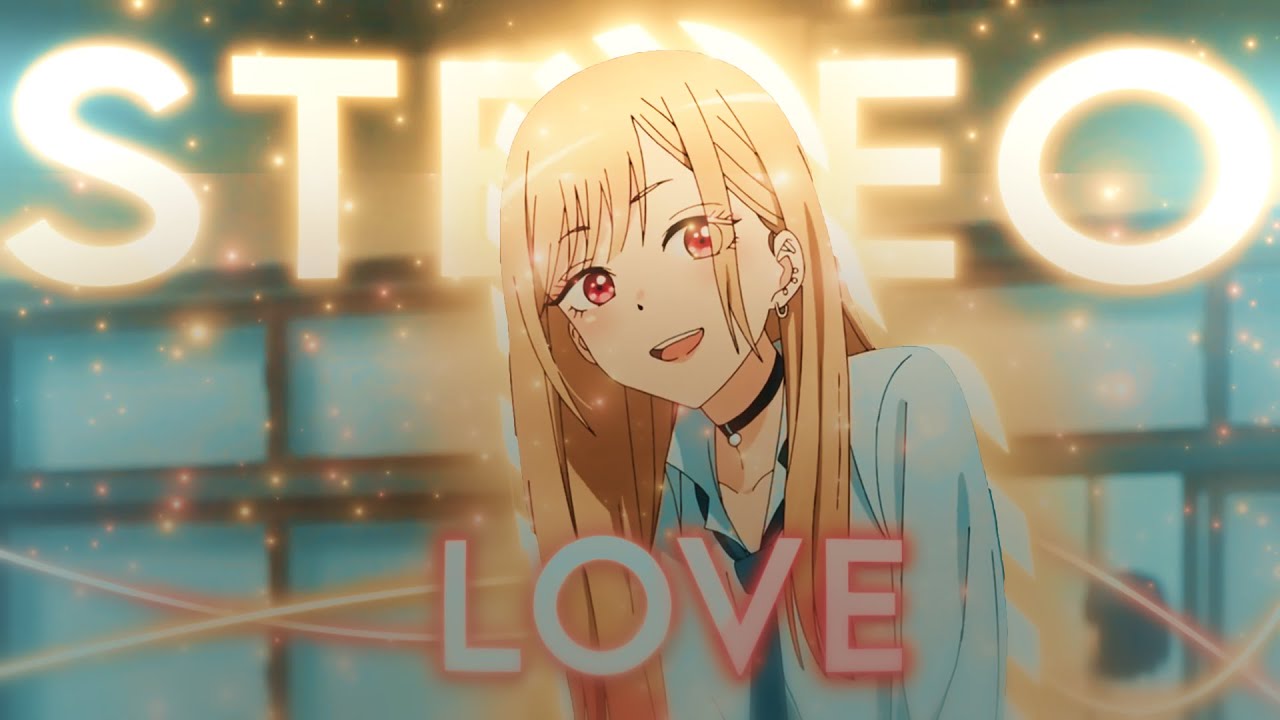 「 Stereo Love ✨💜」Marin Kitagawa「EDIT/AMV」VERY QUICK ! + FREE PROJECT FILE??