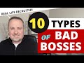 Bad Bosses You May Encounter - 10 Common Types