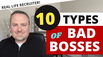 Bad Bosses You May Encounter - 10 Common Types