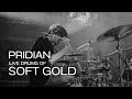 PRIDIAN - Soft Gold | Live Drum Playthrough