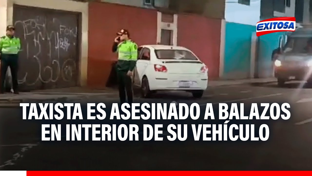 🔴🔵San Miguel: Taxista es asesinado a balazos en el interior de su ...