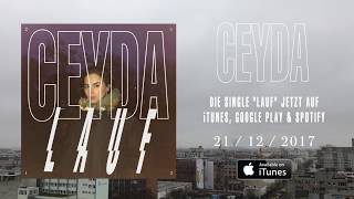 Ceyda - Lauf