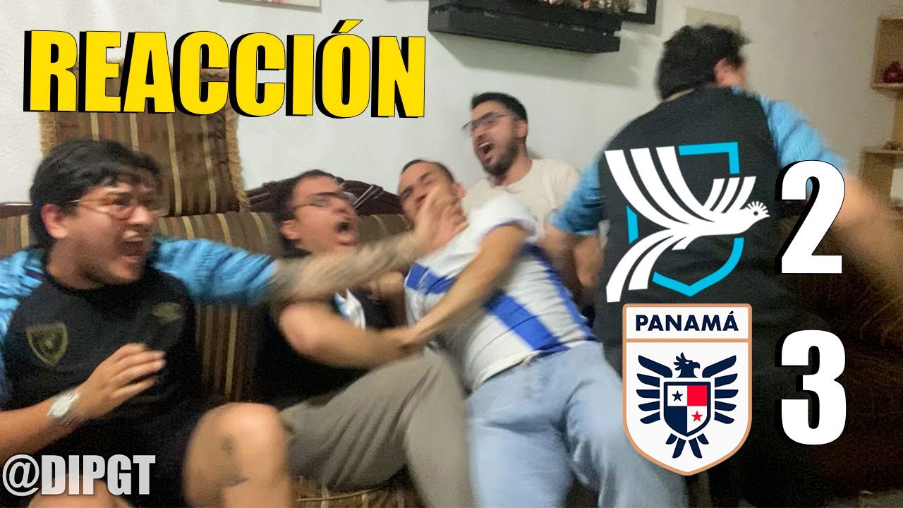 REACCIÓN MUNDIALISTA GUATEMALA 2 PANAMÁ 3 - LA ILUSIÓN TERMINA DE GOLPE 💔