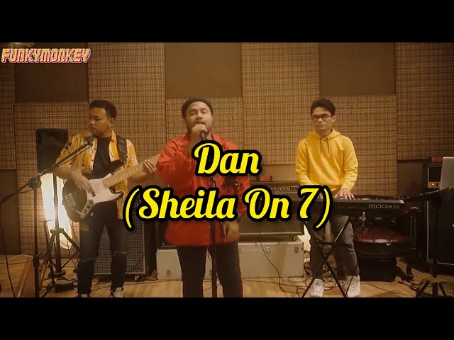 Sheila On 7 - DAN - ( Cover by Funky Monkey ) class=