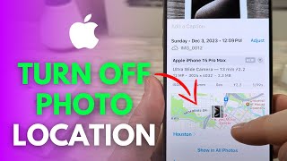 How To Turn Off Photo Location On iPhone Completely