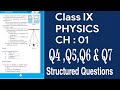 Class IX Physics Chapter 3 Structured Questions No 4 , 5 , 6 &amp; 7