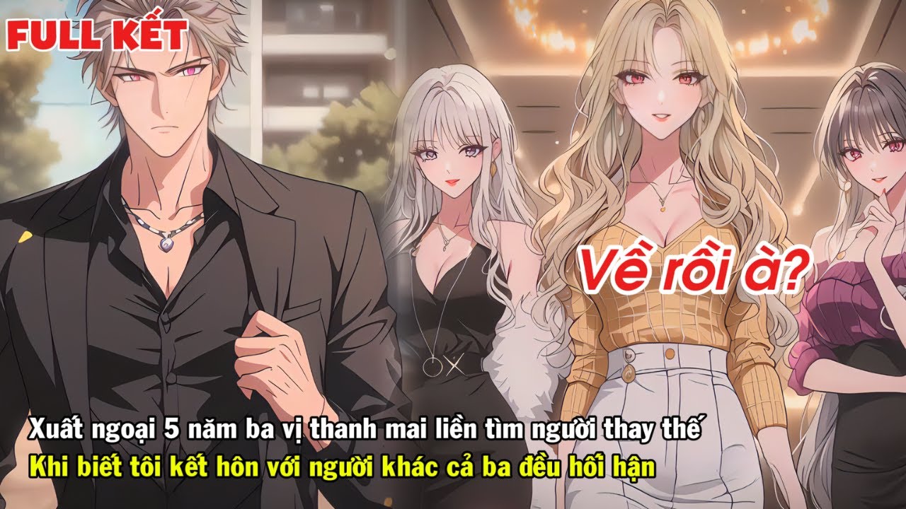 FULL | XUẤT NGOẠI 5 NĂM BA VỊ THANH MAI LIỀN TÌM NGƯỜI THAY THẾ KHI BIẾT TÔI CƯỚI NGƯỜI KHÁC THÌ...