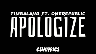 Timbaland - Apologize feat. OneRepublic [Lyrics Video]