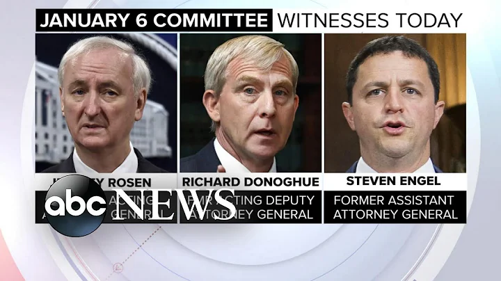 Former Justice Department officials to testify during Jan. 6 hearing Thursday l ABCNL