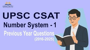 UPSC CSAT PYQ | Quantitative Aptitude | Number System -1