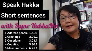 #7 Speak Hakka: Address, Greet, Ask, Count & Measure with Super HakkaMoi . 讲客家话: 称呼, 问候, 问, 计算 & 测量