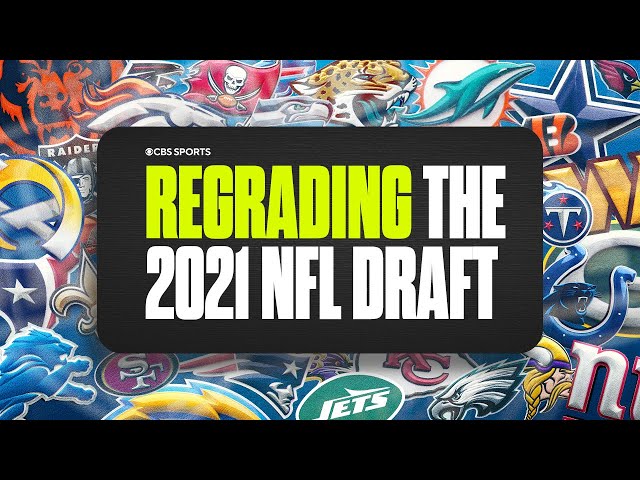 REGRADING the 2021 NFL Draft | CBS Sports class=