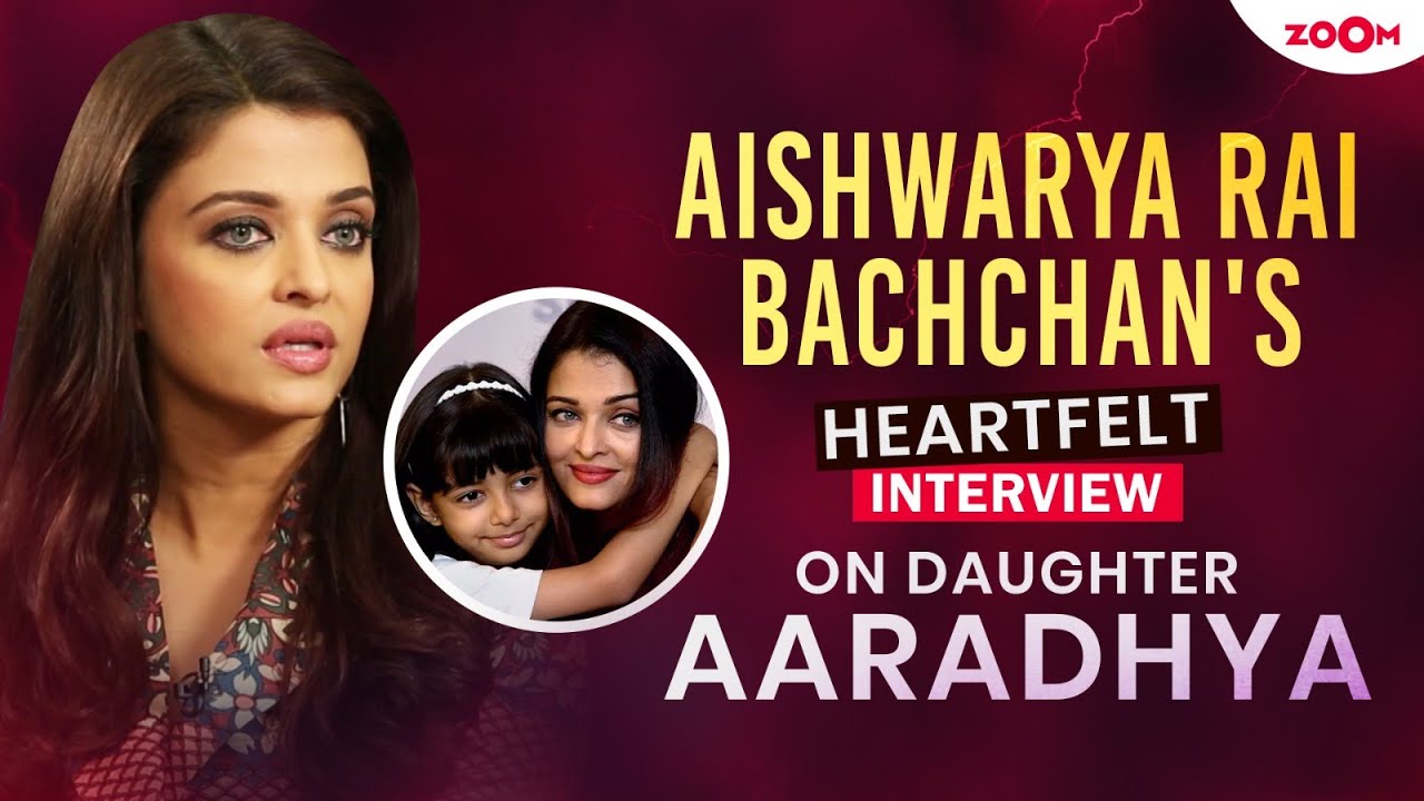 Cuộc phỏng vấn CHÂN THÀNH của Aishwarya Rai Bachchan về con gái Aaradhya, “Có rất nhiều điều đang diễn ra nhưng…”