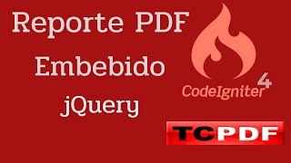 2do Crear Reportes Pdf Codeigniter 4 Y Tcpdf Mtodo Embebido Jqueryajax