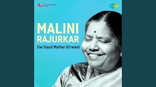 Raga Kirwani - Madhya Laya Teentaal Ab To Bhai Bhor - Khayal - Malini Rajurkar