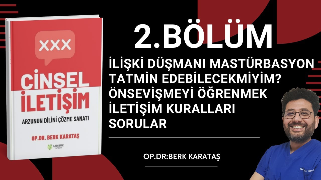 Cinsel İletişim Kitap Özeti Bölüm-2 İletişim Kuralları