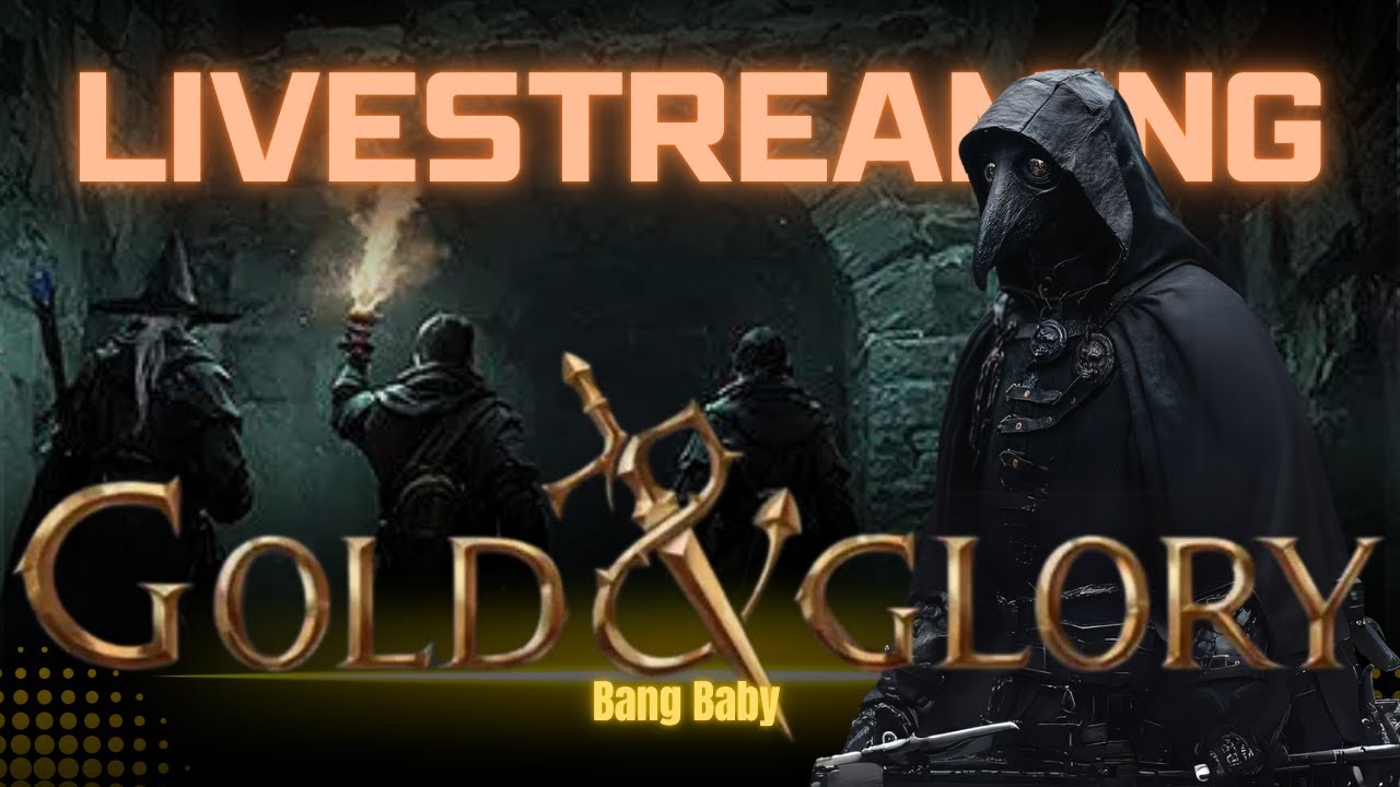 Live Streaming Gold and Glory Open Mabar! Rogue, Wizard, dan Plague Doctor ⚔️ Bang Baby