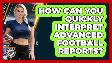 How Can You Quickly Interpret Advanced Football Reports? - Gridiron Data Digest