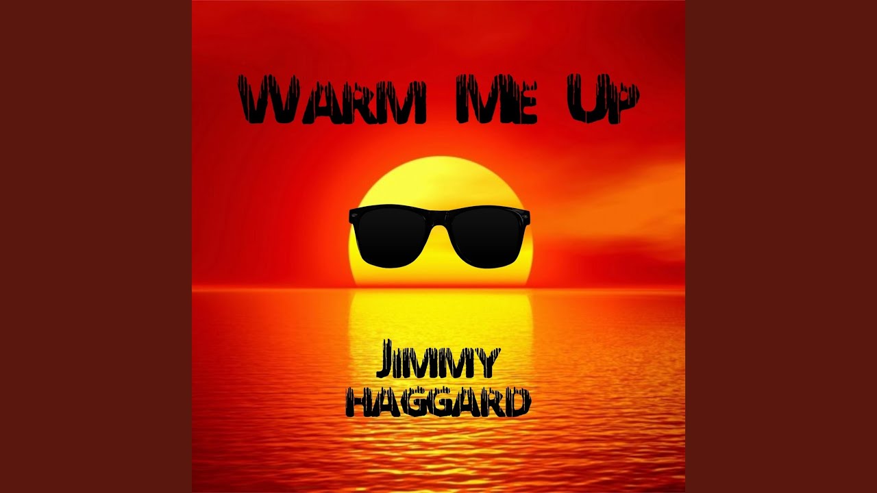 Warm Me Up YouTube