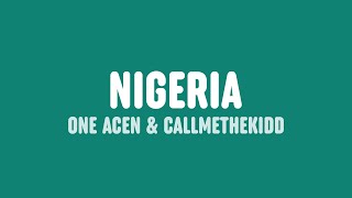 Watch One Acen Nigeria feat Callmethekidd video