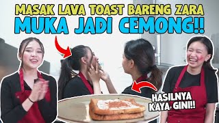 MASAK’ANN Eps. 7 - lMUKA JADI PADA CEMONG!? BUAT MILO LAVA TOAST BARENG ZARA!!