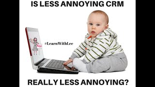 Under the Sells-scope: Less Annoying CRM