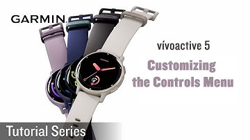 Tutorial - vívoactive® 5 | Customizing the Controls Menu