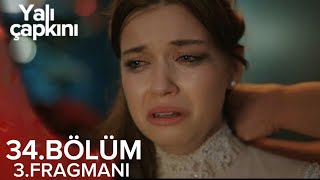 yalı çapkını 34. bölüm 3.fragmanı