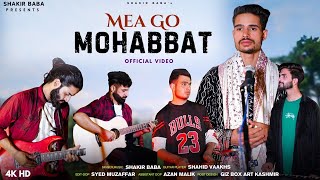 MEA GO MOHABBAT   !! SHAKIR BABA SHAHID VAAKHS !! SUPER HIT KASHMIRI LOVE SONG 2024 (GAYES DEWAAN)