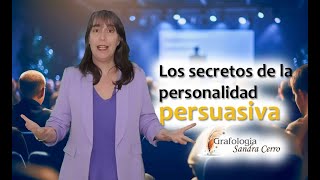 Grafología de la persuasión: Los secretos de la personalidad persuasiva.