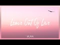 Munn - Leave Out Of Love (Lyric Video)