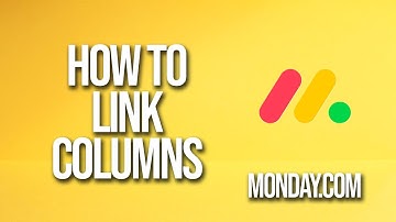 How To Link Columns Monday.com Tutorial