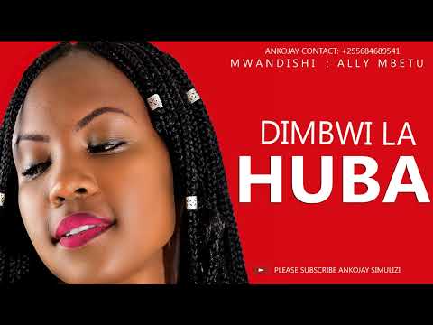 DIMBWI LA HUBA Part 01 By Ankojay 