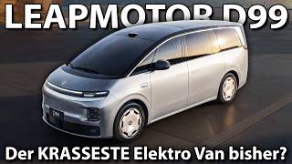 LEAPMOTOR D99 - Der bisher KRASSESTE ElektroVan?