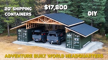 Building a Budget DIY Container Shop/Adventure Built World Headquarters with Cost Breakdown