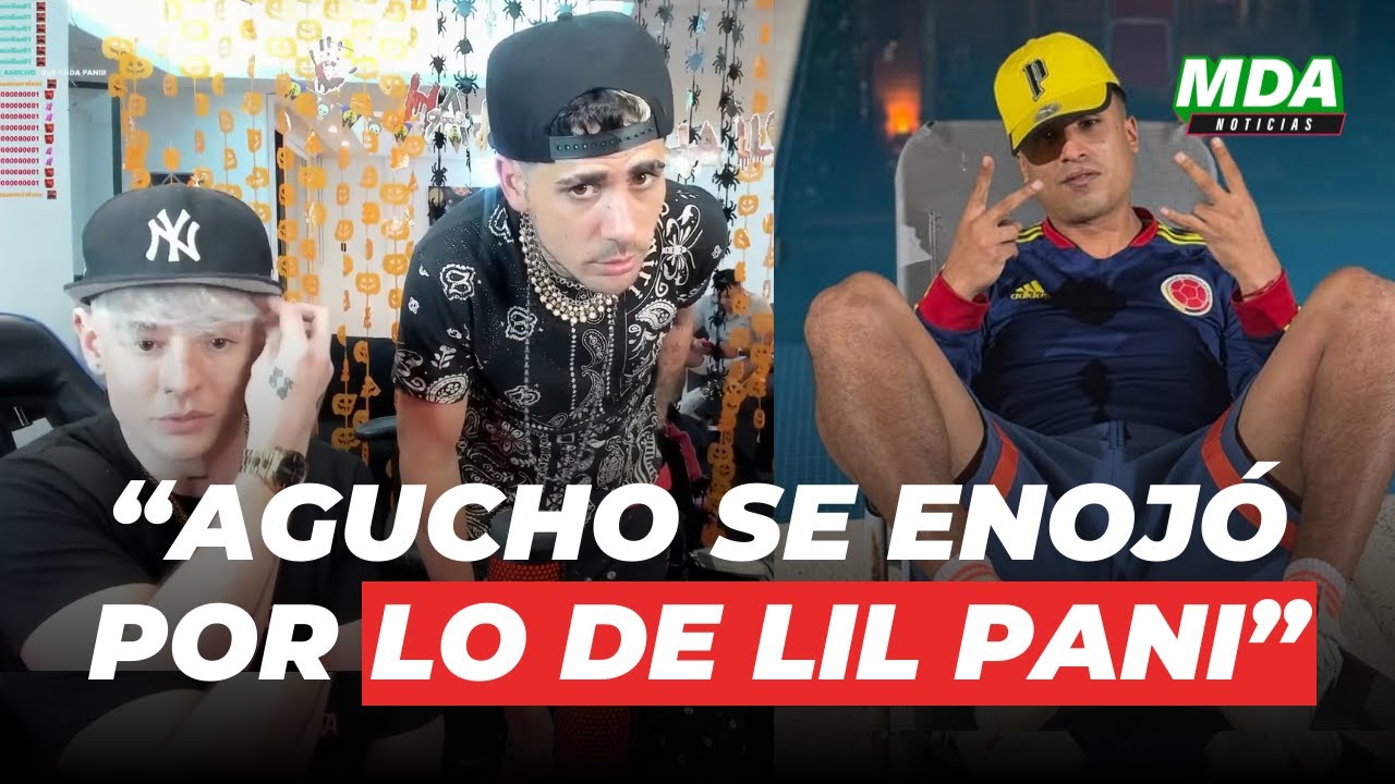 OKY del ENOJO de AGUCHO tras la CRÍTICA de LIL PANI