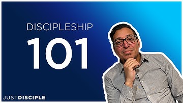 Discipleship 101: How To Make Disciples Biblically
