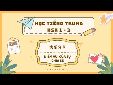 Video 【VIETSUB + PINYIN】快乐分享 | Học Tiếng Trung HSK 1-3 |... - youtube
